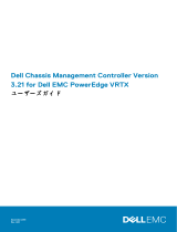 Dell Chassis Management Controller Version 3.21 For PowerEdge VRTX ユーザーガイド