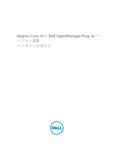 Dell OpenManage Plug-in for Nagios Core version 2.0 クイックスタートガイド