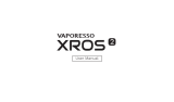 Vaporesso XROS 2 16W Pod Kit ユーザーマニュアル